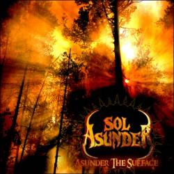 Sol Asunder : Asunder the Surface Sol Asunder : Asunder the Surface
